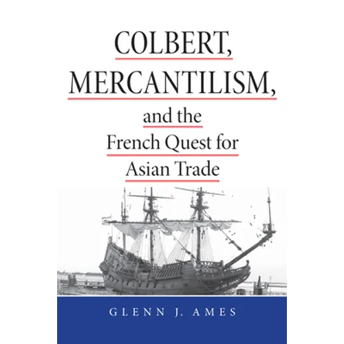 Colbert, Mercantilism & French - Hardcover