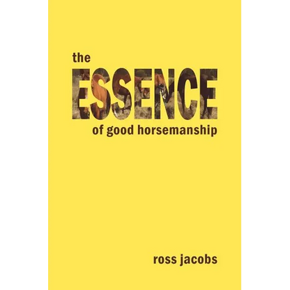 The Essence of Good Horsemanship - Paperback