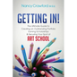 Getting In!: The Ultimate Guide to Creating an Outstanding Portfolio, Earning Scholarships and Securing Your Spot at Art School - Paperback
