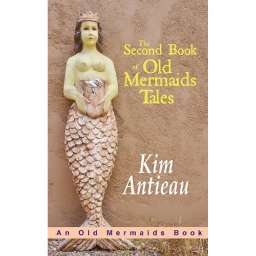 The Second Book of Old Mermaids Tales - Paperback
