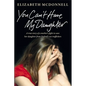 You Can't Have My Daughter: A True Story of a Mother's Desperate Fight to Save Her Daughter from Oxford's Sex Traffickers - Paperback