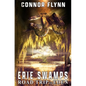 Erie Swamps: Road Trip to Eden - Paperback