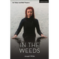 In the Weeds - Paperback