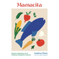 Mamacita: Recipes Celebrating Life as a Mexican Immigrant in America - Hardcover