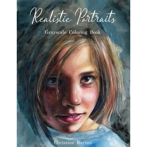 Realistic Portraits Grayscale Coloring Book - Paperback