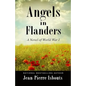 Angels in Flanders: A Novel of World War I - Paperback