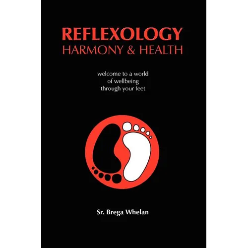 Reflexology Harmony & Health - Paperback