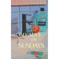 Only Alive on Sundays: A Novella - Paperback