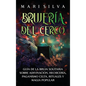 Brujería del cerco: Guía de la bruja solitaria sobre adivinación, hechicería, paganismo celta, rituales y magia popular - Hardcover