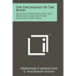 The Psychology Of The Blind: Helps For Those Who Have Lost Their Sight, And For Those Associated With Them - Paperback