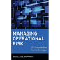 Managing Operational Risk: 20 Firmwide Best Practice Strategies - Hardcover