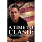 A Time to Clash: Papers from a Provocative Pastor - Paperback