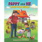 Pappy and Me: A Day on the Farm - Paperback