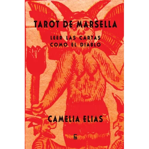 Tarot de Marsella: Leer las cartas como el Diablo - Paperback