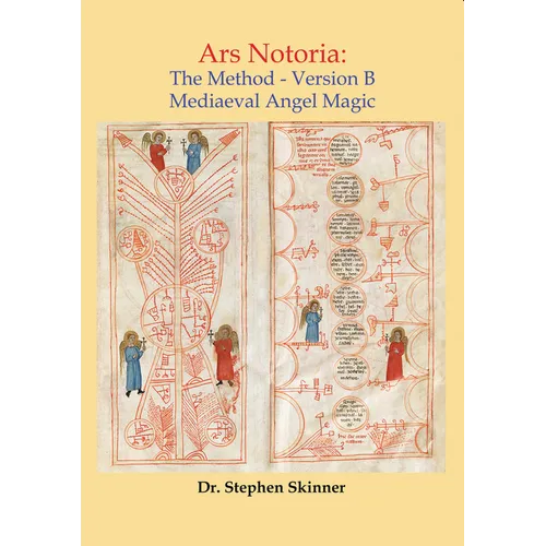 Ars Notoria: The Method Version B: Mediaeval Angel Magic - Hardcover