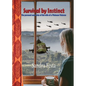 Survival By Instinct - Paperback