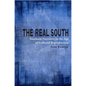 The Real South: Southern Narrative in the Age of Cultural Reproduction - Paperback