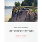 Sketchbook Traveler Hudson Valley: Hudson Valley - Hardcover