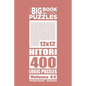 The Big Book of Logic Puzzles - Hitori 400 Logic (Volume 43) - Paperback