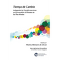 Tiempo de Cambio: Indagando Las Transformaciones En Psicoanalisis - El Modelo de Los Tres Niveles: Indagando Las Transformaciones En Psicoanalisis - E - Paperback