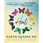 Heal: A Nine-Stage Roadmap to Recover Energy, Reverse Chronic Illness, and Claim the Potential of a Vibrant New You - Paperback