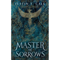 Master of Sorrows - Hardcover