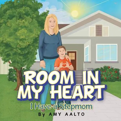 Room in My Heart: I Have a Stepmom - Paperback