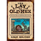 The Lay of Old Hex: Spectral Ballads and Weird Jack Tales - Paperback