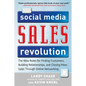The Social Media Sales Revolution: The New Rules for Finding Customers, Building Relationships, and Closing More Sales Through Online Networking - Hardcover