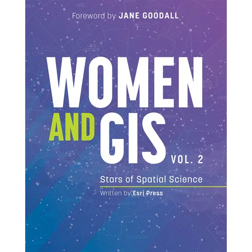 Women and Gis, Volume 2: Stars of Spatial Science - Paperback