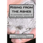 Rising from the Ashes: An unintended journey of deceit, betrayal and suicide - Paperback