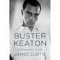 Buster Keaton: A Filmmaker's Life - Hardcover