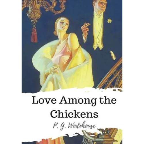 Love Among the Chickens - Paperback