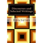 Discourses and Selected Writings - Paperback