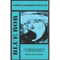 Blue Bob: an anthology of grit lit incited by Bob Dylan - Paperback