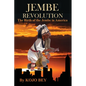 Jembe Revolution: The Birth of the Jembe in America - Paperback