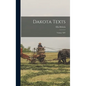 Dakota Texts: Volume XIV - Hardcover