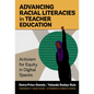 Advancing Racial Literacies in Teacher Education: Activism for Equity in Digital Spaces - Paperback