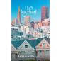 I Left My Heart - Hardcover
