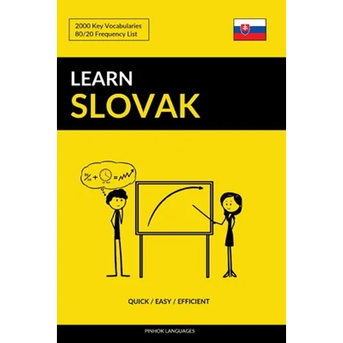 Learn Slovak - Quick / Easy / Efficient: 2000 Key Vocabularies - Paperback