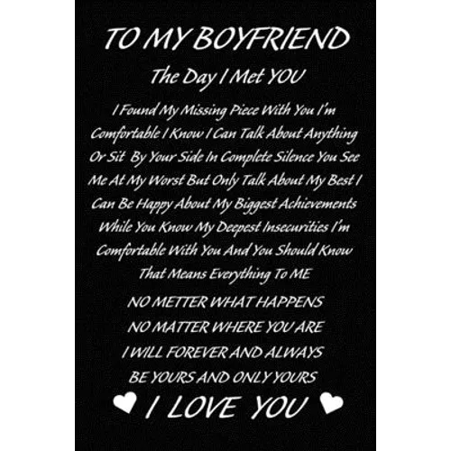 To My Boyfriend The Day I Met You I Found My Missing Piece: The Best Cute Valentines Day Gifts for Boyfriend, Couples Gifts for Boyfriend From Girlfri - Paperback