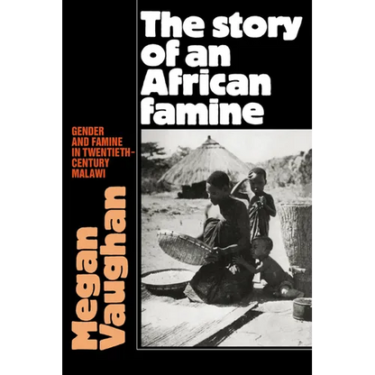 The Story of an African Famine: Gender and Famine in Twentieth-Century Malawi - Paperback