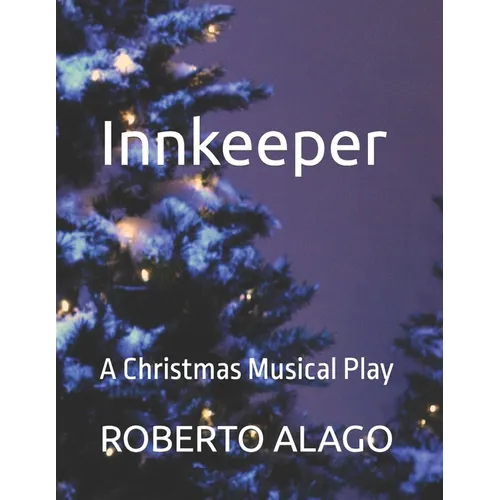 Innkeeper: A Christmas Musical Play - Paperback