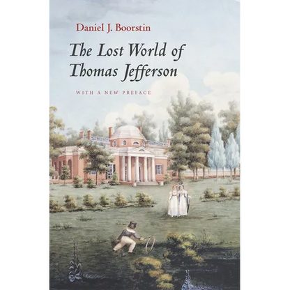 The Lost World of Thomas Jefferson - Paperback