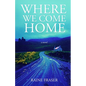 Where We Come Home - Paperback