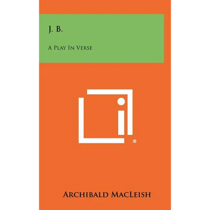 J. B.: A Play In Verse - Hardcover