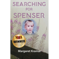 Searching For Spenser: A Mother's Journey Through Grief - Paperback