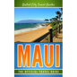 Maui: The Official Travel Guide - Paperback