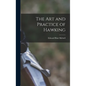 The Art and Practice of Hawking - Hardcover