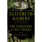The Signature of All Things - Paperback